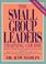 Cover of: The Small Group Leaders Training Course