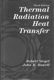Cover of: Thermal radiation heat transfer by Siegel, Robert