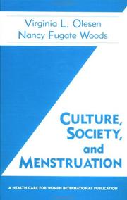 Cover of: Culture, society, and menstruation by edited by Virginia L. Olesen and Nancy Fugate Woods.