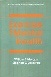 Cover of: Exercise and mental health by edited by William P. Morgan, Stephen E. Goldston.