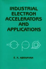 Industrial electron accelerators and applications by E. A. Abrami͡an