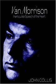Cover of: Van Morrison : Inarticulate Speech of the Heart