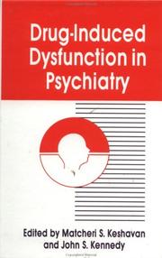 Drug-Induced Dysfunction In Psychiatry by Matche Keshavan