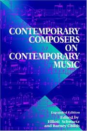 Cover of: Contemporary composers on contemporary music by edited by Elliott Schwartz and Barney Childs with Jim Fox.