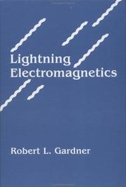 Lightning electromagnetics by Gardner, Robert L.