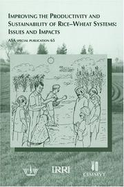 Cover of: Improving the Productivity and Sustainability of Rice-Wheat Systems: Issues and Impacts (ASA Special Publication)