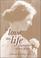 Cover of: To Love This Life, Quotations by Helen Keller