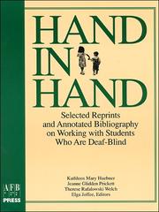 Cover of: Hand in Hand: Selected Reprints and Annotated Bibliography on Working With Students Who Are Deaf-Blind