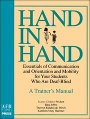 Cover of: Hand in hand: essentials of communication and orientation and mobility for your students who are deaf-blind : a trainer's manual