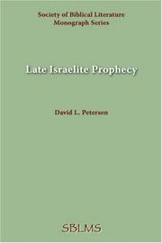 Cover of: Late Israelite Prophecy: Studies in Deutro-prophetic Literature and in Chronicles (Society of Biblical Literature. Monograph Series, No 28) (Monograph series - Society of Biblical Literature)