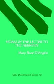 Cover of: Moses in the letter to the Hebrews