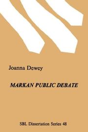 Cover of: Markan public debate: literary technique, concentric structure, and theology in Mark 2:1-3:6
