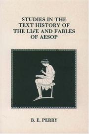 Cover of: Studies in the Text History Of the Life and Fables Of Aesop (Philological Monographs, No. 7.) by B. E. Perry