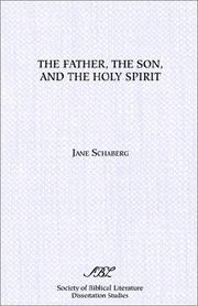 Cover of: The Father, the Son and the Holy Spirit: The Triadic Phrase in Matthew 28:19b