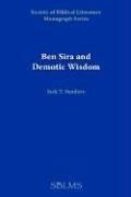 Ben Sira and demotic wisdom by Jack T. Sanders