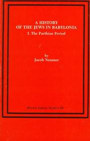 Cover of: A history of the Jews in Babylonia by Jacob Neusner