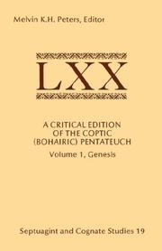 A Critical Edition of the Coptic (Bohairic) Pentateuch: Vol. 1, Genesis (Septuagint and Cognate Studies, No. 19) by Melvin, K. H. Peters