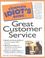 Cover of: The Complete Idiot's Guide to Great Customer Service (The Complete Idiot's Guide)