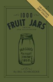 Cover of: 1000 Fruit Jars | Bill Schroeder