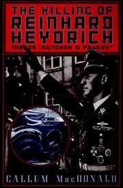 Cover of: The killing of Reinhard Heydrich by C. A. MacDonald