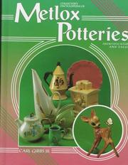 Cover of: Collector's encyclopedia of Metlox Potteries: identification and values