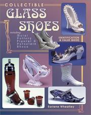 Cover of: Collectable Glass Shoes: Including Metal, Pottery, Figural & Porcelain Shoes