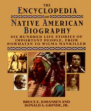 Cover of: The encyclopedia of Native American biography by Bruce E. Johansen
