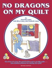 No Dragons on My Quilt by Jean Ray Laury, Ritva Laury, Lizabeth Laury