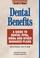 Cover of: Dental Benefits