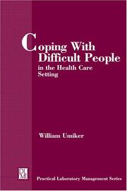 Cover of: Coping with difficult people in the health care setting