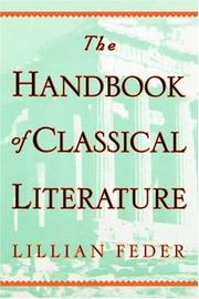 The handbook of classical literature by Lillian Feder