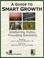 Cover of: A guide to smart growth