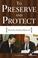 Cover of: To Preserve and Protect