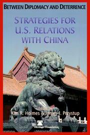 Cover of: Between Diplomacy & Deterrence: Strategies for U. S. Relations With China