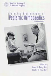 Cover of: Selected bibliography of pediatric orthopaedics with commentary