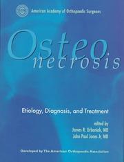 Osteonecrosis by James R. Urbaniak, John Paul Jones