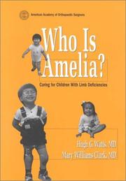 Cover of: Who is Amelia?: caring for children with limb deficiencies