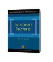 Cover of: Tibial Shaft Fractures (Complications in Orthopaedics) | William M., M.D. Ricci