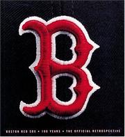 Cover of: Boston Red Sox: 100 years : the official retrospective