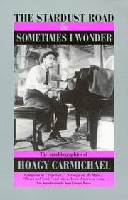 Cover of: The stardust road & Sometimes I wonder by Hoagy Carmichael