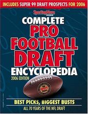 Cover of: Complete Pro Football Draft Encyclopedia 2006: Best Picks, Biggest Busts All 70 Years of the NFL Draft (Complete Pro Football Draft Encyclopedia)