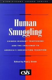 Cover of: Human smuggling: Chinese migrant trafficking and the challenge to America's immigration tradition