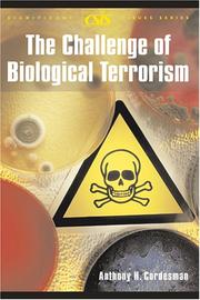 Cover of: The challenge of biological terrorism: when to cry wolf, what to cry, and how to cry it
