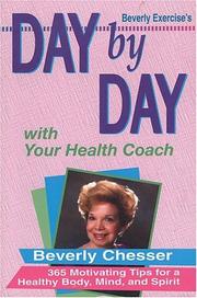 Cover of: Day by day with your health coach by Beverly Chesser