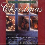 Cover of: The Warmth and Wonder of Christmas by Robert Strand, Robert Strand