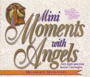 Cover of: Mini Moments With Angels: Forty Bright Spots from Heaven's Messengers (Mini Moments)