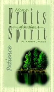 Cover of: Patience: A Bible Study on Developing Christian Character (Nine Fruits of the Spirit)