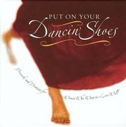 Cover of: Put on your dancin' shoes