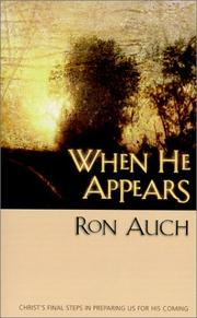 Cover of: When He appears: Christ's final steps in preparing us for His coming