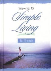 Cover of: Simple Tips for Simple Living for Women (Simple Tips for Simple Living)